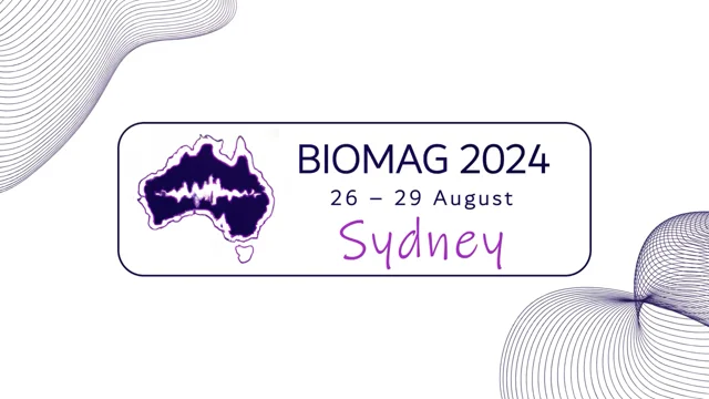 PAST: BIOMAG 2024: International Conference on Biomagnetism