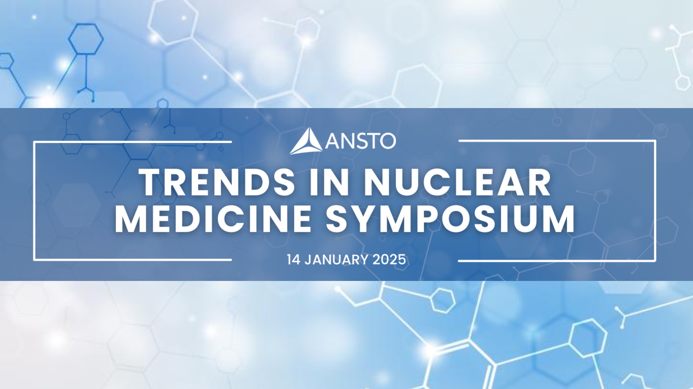 PAST: ANSTO Trends in Nuclear Medicine Symposium