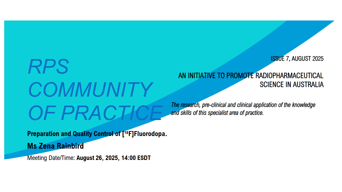 PAST: RPS Community of Practice lecture series: Preparation and Quality Control of [18F]Fluorodopa