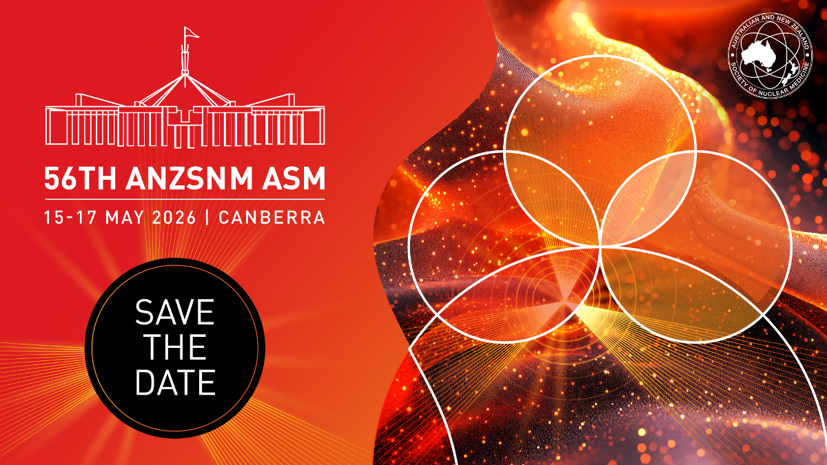 56th Australian and New Zealand Society of Nuclear Medicine (ANZSNM) Annual Scientific Meeting