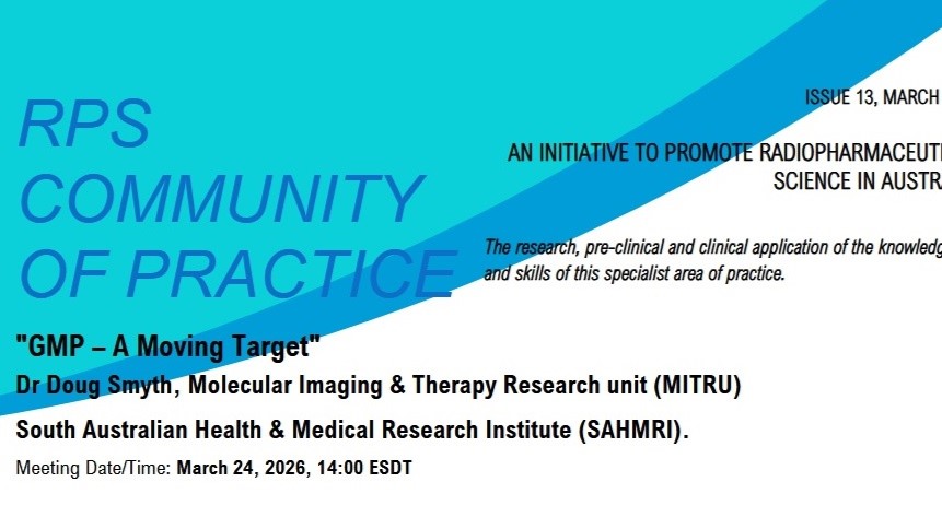 PAST: RPS COMMUNITY OF PRACTICE: GMP – a moving target