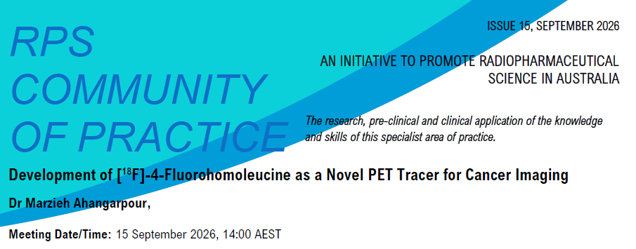 RPS COMMUNITY OF PRACTICE: Development of [18F]-4-Fluorohomoleucine as a Novel PET Tracer for Cancer Imaging